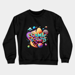 Cosmic Sound Crewneck Sweatshirt